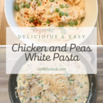 Chicken and Peas White pasta