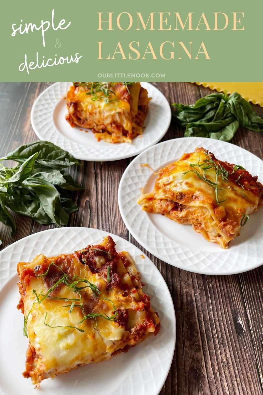 Simple and Delicious Homemade Lasagna – Our Little Nook